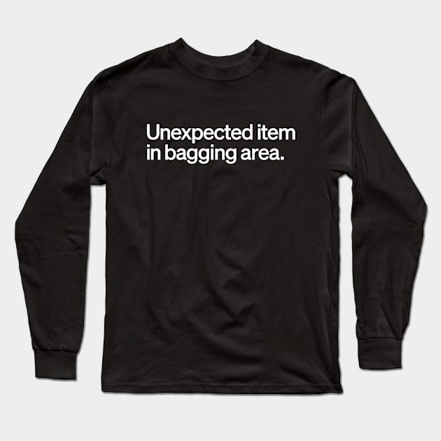 Unexpected item Long Sleeve T-Shirt by Monographis